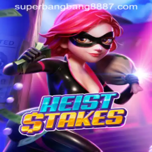 Dive into the Thrills of HeistStakes with SuperBangBang 888